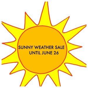 ☀️Sunny Weather Sale until June 26th! ☀️
